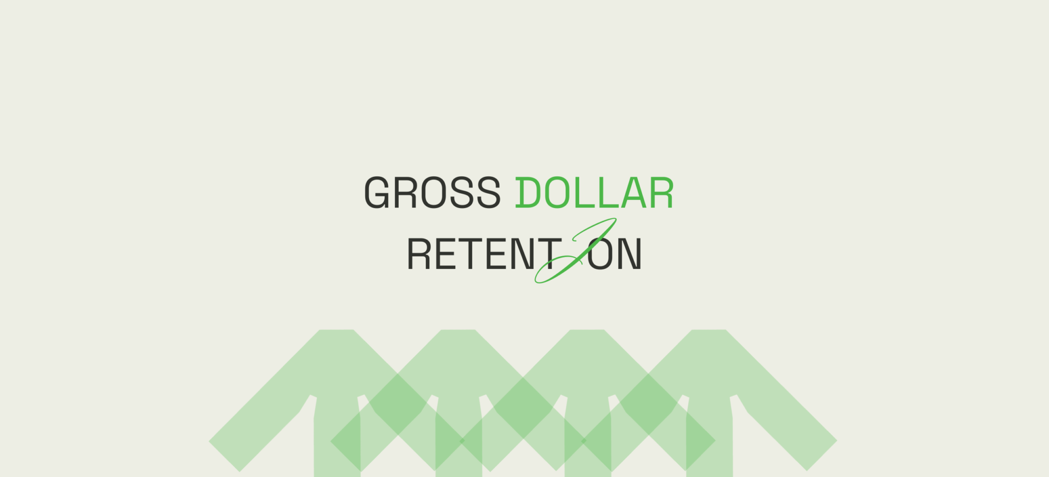Understanding Gross Dollar Retention: A Pillar for Sustainable SaaS Growth